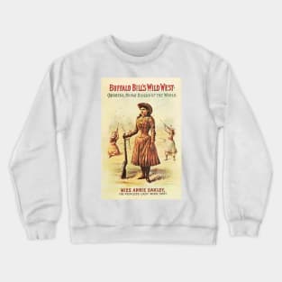 Buffalo Bill's Wild West Show Annie Oakley Vintage Theater Advertising Wall Art Crewneck Sweatshirt